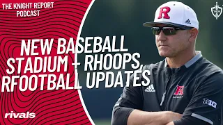 Pod 179: New Baseball venue, Hoops commit + RFootball updates - #Rutgers Scarlet Knights Athletics