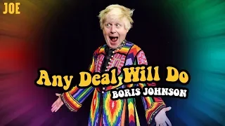 Any Deal Will Do - Boris Johnson's Amazing Technicolor Nightmare 🌈