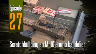 Off the Sprue | Scratchbuilding an M-16 ammo bandolier