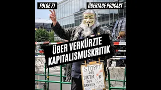 Folge 71: über verkürzte Kapitalismuskritik