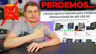 ACABOU? TAXA DE 50 DÓLARES FOI APROVADA PARA ITENS DO ALIEXPRESS! COMO VAI SER AGORA?