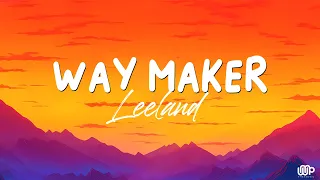Way Maker - Leeland (Lyrics)