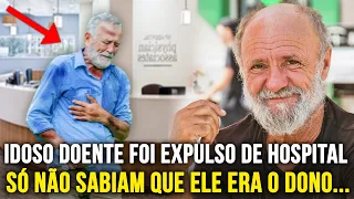 Idoso chegou mal ao hospital e foi expulso por estar sem plano de saúde e sujo. O erro foi grave