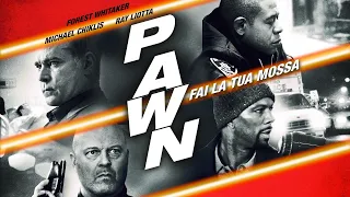 Pawn - Fai la tua mossa (film 2013) TRAILER ITALIANO