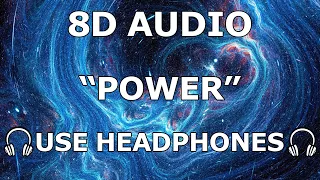 POWER - Kanye West (8D Audio)