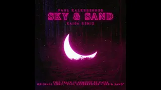 Paul Kalkbrenner - Sky and Sand (Techno Remix by Kaisa)