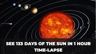 133 Days of Solar Sojourn: A Journey Around the Sun | See 133 days of the Sun in 1 hour time-lapse