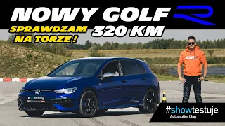 Volkswagen Golf 8 R 320 KM - sprawdzam na torze najmocniejszego Golfa! [ #showtestuje ] TEST PL 4K