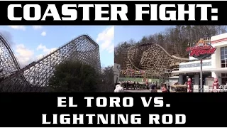 El Toro vs. Lightning Rod - COASTER FIGHTS!