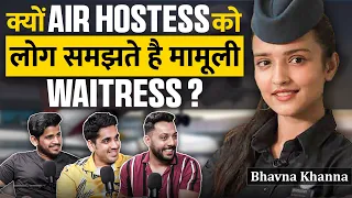 Flight Mai hui meri Bezati | Air Hostess Bhavna Khanna | Realtalk Clip