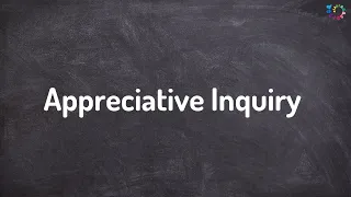 Appreciative Inquiry: The 5 Ds Model in Under 3 Minutes