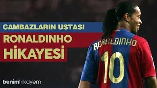 Ronaldinho Hikayesi | Cambazların Ustası | Tek Parça