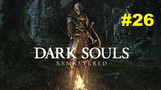 Нам лава больше не страшна! [Dark Souls: Remastered] #26