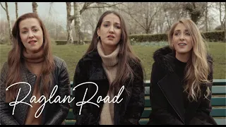 RAGLAN ROAD- The O'Neill Sisters feat The Hound and the Fox