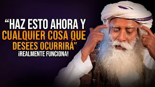 ¡Manifestarás MILAGROS! - ¡Comienza a Usar esta ENSEÑANZA MÍSTICA ahora mismo! - Sadhguru