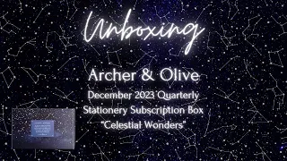 UNBOXING: Archer & Olive December 2023 Quarterly Stationery Subscription Box - Celestial Wonders