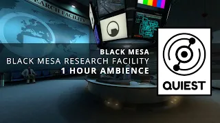 [ Black Mesa ] Black Mesa Research Facility, 1 Hour, 12 Locations [ Ambience ]