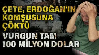 Erdoğan'ın kapı komşusuna çöktüler: Çete 100 milyon dolarlık malını aldı! Dinçer Gökçe anlattı...