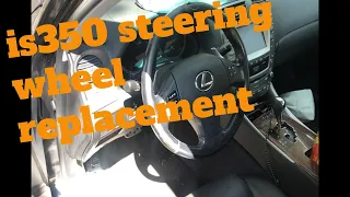 How to replace a steering wheel on a lexus is350 is250 isf