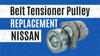 Replacing Belt Tensioner Pulley Nissan X-Trail / Teana Fix pulley noise by ezy2learn