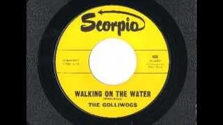 The Golliwogs - Walking On The Water  -  Scorpio