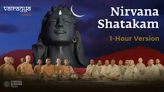 1 Hour Version | Nirvana Shatakam (2023) | Vairagya Reprise | #soundsofisha