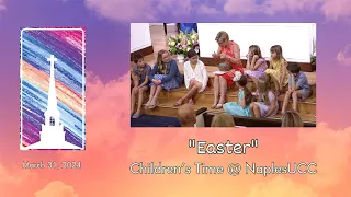 "Easter" - Time for Children  @NaplesUCC