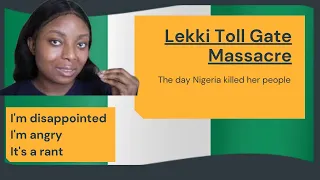 EndSARS Movement in Nigeria: Lekki Toll Gate Massacre