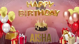 AISHA - Happy Birthday Aisha