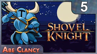 The Clockwork Tower - #5 - Abe Clancy Plays: Shovel Knight: Shovel of Hope