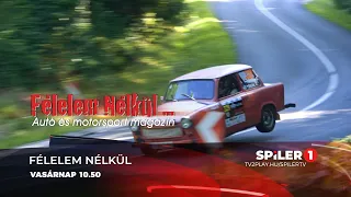 Félelem Nélkül - Autó és motorsport magazin - Eger Rally 2023 (240.rész)