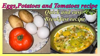 If you have eggs,potatoes and tomatoes make this delicious recipe|Quick and easy breakfast recipe