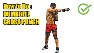 HOW TO DO DUMBBELL CROSS PUNCH - 354 CALORIES PER HOUR - (Back Workout).