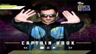 Captain Hook - Exclusive Mix To Universo Paralello 2015 ᴴᴰ