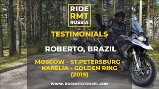 Roberto Juniero (Brazil) shared impressions about Moscow - St.Petersburg Tour with Rusmototravel