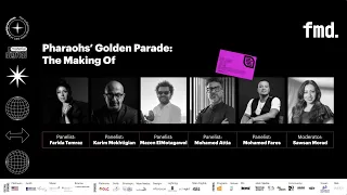 Pharaohs' Golden Parade: The Making of | Panel Discussion