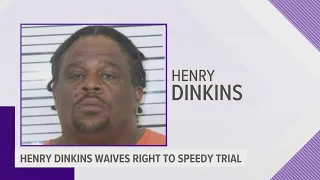 Henry Dinkins waives right to a speedy trial, pushing trial date back to 2022