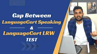 How much Gap is feasible b/w LanguageCert Speaking & LanguageCert LRW? | Duration Details