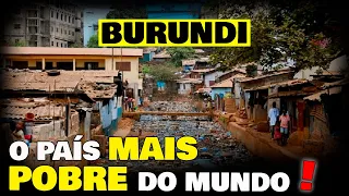 🤔Por que o BURUNDI é o país mais POBRE DO MUNDO