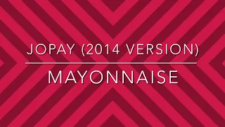 Jopay (2014 Version) - Mayonnaise (Solo Guitar Backing Track)