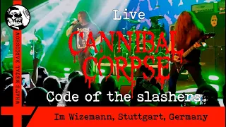 Live CANNIBAL CORPSE (Code of the slashers) 2023 - Im Wizemann, Stuttgart, Germany, 19 Mar