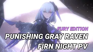【Punishing: Gray Raven】CN | Firn Night PV - Fury Edition