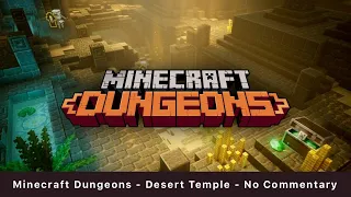 Minecraft Dungeons - Desert Temple - Gameplay - No Commentary