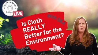 Are Cloth Diapers REALLY Better for the Environment?