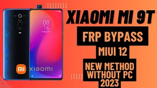 XIAOMI MI 9T/9T pro Frp Bypass Without Pc 2023 Update