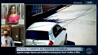 14/01/2021 - Policial é morto na frente da família (link 3)