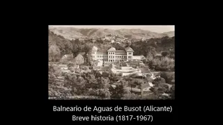 PREVENTORIO BALNEARIO DE AGUAS DE BUSOT - Breve Historia