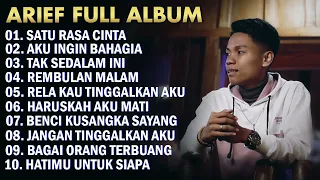 ARIEF FULL ALBUM TERPOPULER 2024 ||  SATU RASA CINTA - AKU INGIN BAHAGIA