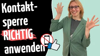 Kontaktsperre richtig anwenden [Achtung: NUR Ex ignorieren funktioniert NICHT!]