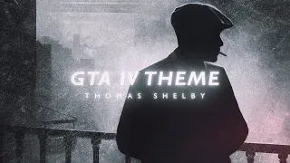 Tommy Shelby - GTA IV THEME (slowed) [High Quality]